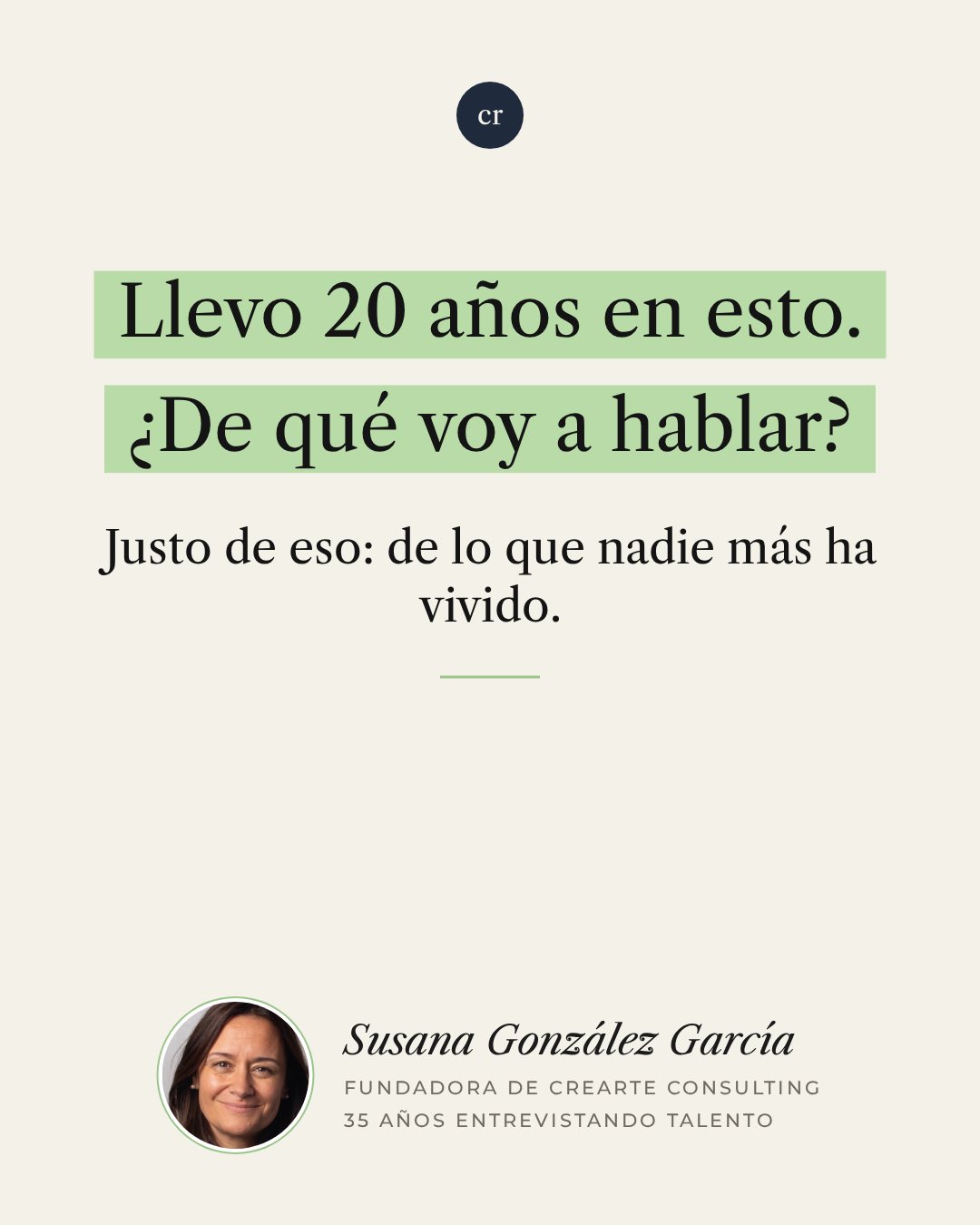 Llevo 20 años en esto. ¿De qué voy a hablar?