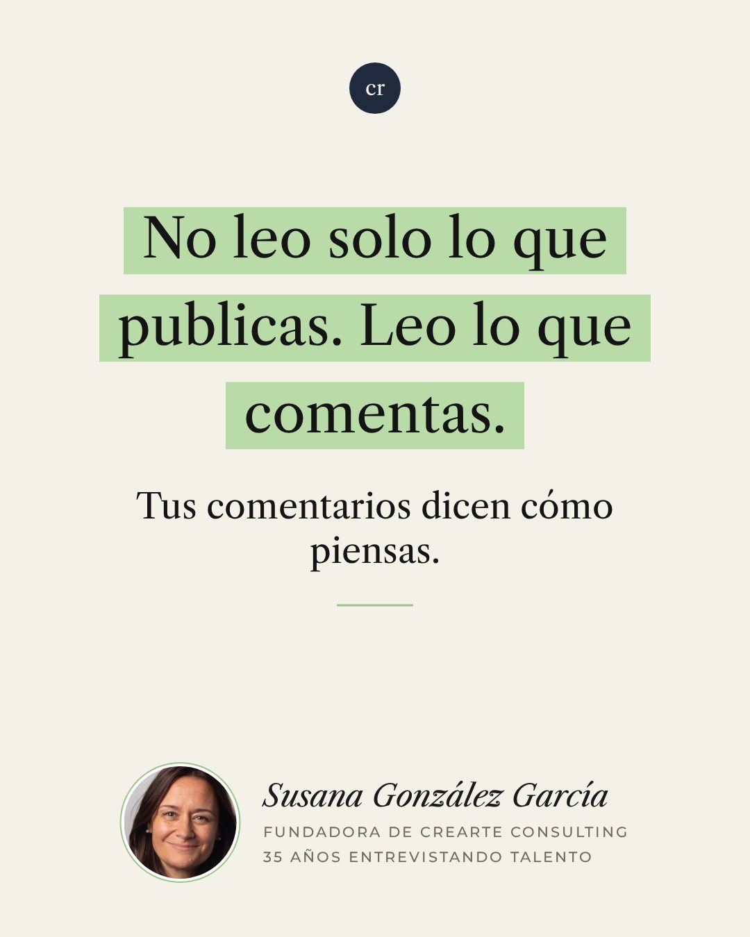 No leo solo lo que publicas. Leo lo que comentas.