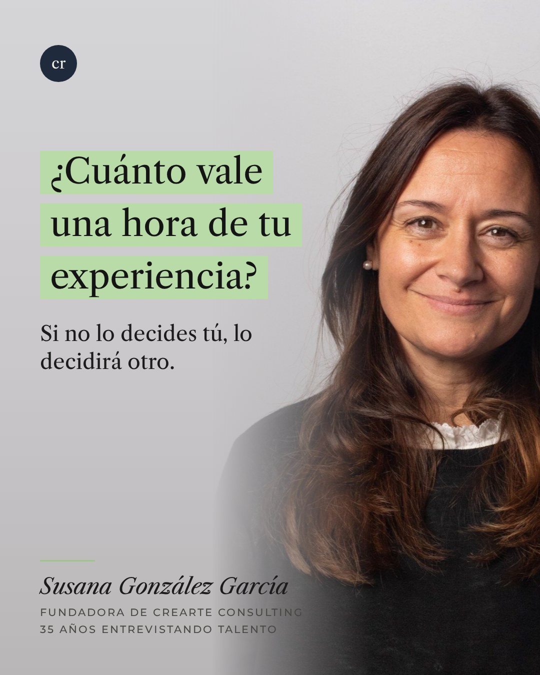 ¿Cuánto vale una hora de tu experiencia? Si no lo decides tú, lo decidirá otro.